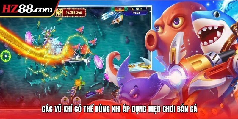 các mẹo chơi bắn cá hữu ích tại hz88